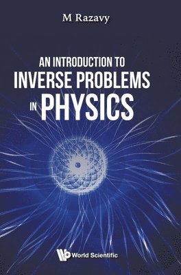 bokomslag Introduction To Inverse Problems In Physics, An