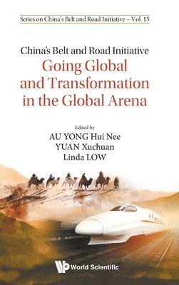 bokomslag China's Belt And Road Initiative: Going Global And Transformation In The Global Arena