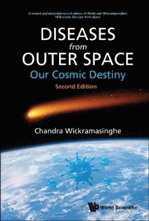 Fred Hoyle, Nalin Chandra Wickramasinghe, Fred (-) Hoyle, Uk) Wickramasinghe, Nalin Chandra (Univ Of Buckingham, WICKRAMASINGHE NALIN CHANDRA, Wickramasinghe Nalin Chandra - Diseases From Outer Space - Our Cosmic Destiny, Inbunden