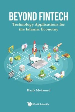 bokomslag Beyond Fintech: Technology Applications For The Islamic Economy