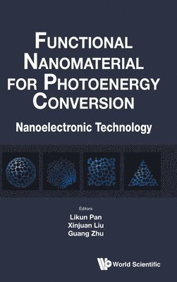 Functional Nanomaterial For Photoenergy Conversion: Nanoelectronic Technology 1