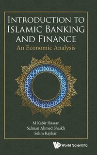 bokomslag Introduction To Islamic Banking And Finance: An Economic Analysis