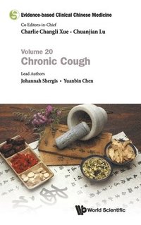 bokomslag Evidence-based Clinical Chinese Medicine - Volume 20: Chronic Cough