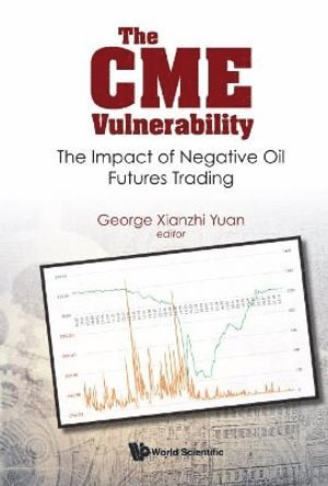 Cme Vulnerability, The: The Impact Of Negative Oil Futures Trading