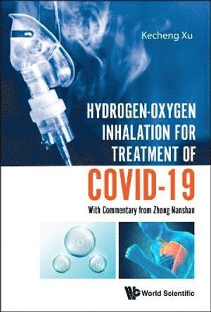 bokomslag Hydrogen-oxygen Inhalation For Treatment Of Covid-19: With Commentary From Zhong Nanshan