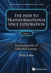 bokomslag Path to Transformational Space Exploration, the (in 2 Volumes)