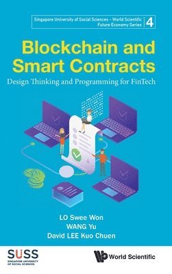 bokomslag Blockchain And Smart Contracts: Design Thinking And Programming For Fintech
