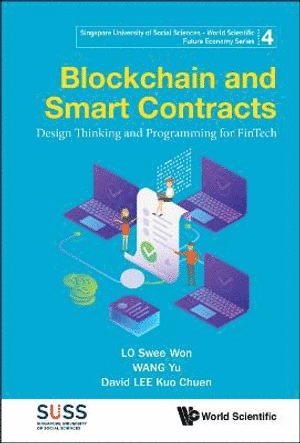 bokomslag Blockchain And Smart Contracts: Design Thinking And Programming For Fintech