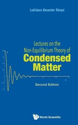 Lectures On The Non-equilibrium Theory Of Condensed Matter 1