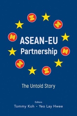 bokomslag Asean-eu Partnership: The Untold Story