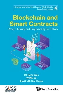 Blockchain And Smart Contracts: Design Thinking And Programming For Fintech 1