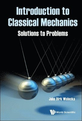 bokomslag Introduction To Classical Mechanics: Solutions To Problems