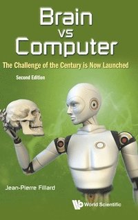 bokomslag Brain Vs Computer: The Challenge Of The Century Is Now Launched
