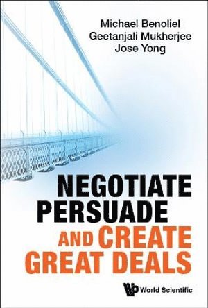 bokomslag Negotiate, Persuade And Create Great Deals