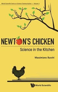 bokomslag Newton's Chicken: Science In The Kitchen