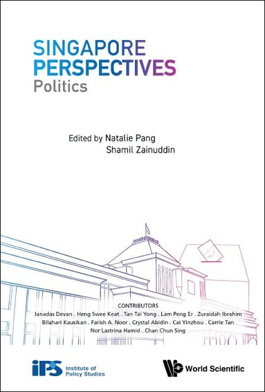 Pang Natalie, Natalie Pang, Shamil Zainuddin - SINGAPORE PERSPECTIVES: POLITICS, Häftad