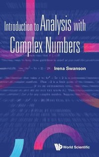 bokomslag Introduction To Analysis With Complex Numbers