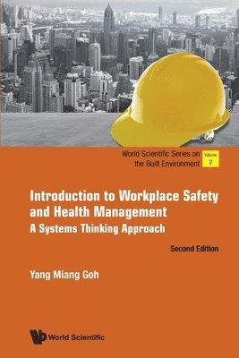 Introduction To Workplace Safety And Health Management: A Systems Thinking Approach 1