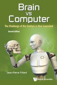 bokomslag Brain Vs Computer: The Challenge Of The Century Is Now Launched