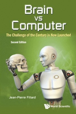 bokomslag Brain Vs Computer: The Challenge Of The Century Is Now Launched