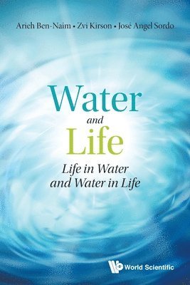 bokomslag Water And Life: Life In Water And Water In Life