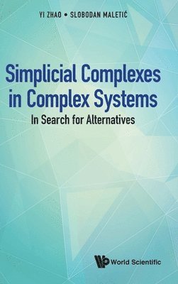bokomslag Simplicial Complexes In Complex Systems: In Search For Alternatives