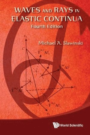 Waves And Rays In Elastic Continua (Fourth Edition)
