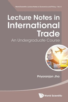 bokomslag Lecture Notes In International Trade: An Undergraduate Course