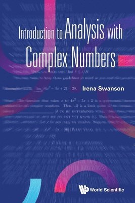 Introduction To Analysis With Complex Numbers 1