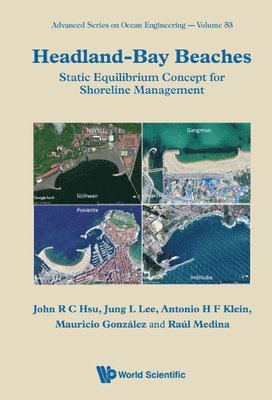 Rong-chung John Hsu, Jung Lyul Lee, Antonio Henrique Da Fontoura Klein, Mauricio Gonzalez, Raul Medina, Taiwan) Hsu, Rong-chung John (Univ Of Western Australia, Australia & National Sun Yat-sen Univ, Korea) Lee, Jung Lyul (Sungkyunkwan Univ, Brazil) Klein, Antonio Henrique Da Fontoura (Federal Univ Of Santa Catarina, Spain) Gonzalez, Mauricio (Univ De Cantabria, Spain) Medina, Raul (Univ De Cantabria, Rong-Chung John Hsu, HSU JOHN, Hsu John - Headland-bay Beaches: Static Equilibrium Concept For Shoreline Management, Inbunden