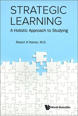 Strategic Learning: A Holistic Approach To Studying 1