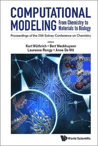 bokomslag Computational Modeling: From Chemistry To Materials To Biology - Proceedings Of The 25th Solvay Conference On Chemistry