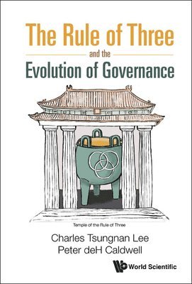 bokomslag The Rule of Three and the Evolution of Governance