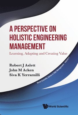A Perspective on Holistic Engineering Management 1