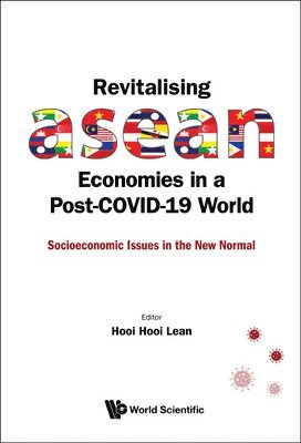 Revitalising Asean Economies In A Post-covid-19 World: Socioeconomic Issues In The New Normal 1