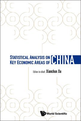 ZHANG ZHONGWEN, Zhang Zhongwen, Zhongwen Zhang, Youjuan Wang, Yuan Jiang, Faqi Shi, Xiongfei Xu, Zhan Zhang - Statistical Analysis on Key Economic Areas of China, Inbunden