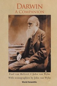 bokomslag Darwin: A Companion - With Iconographies By John Van Wyhe