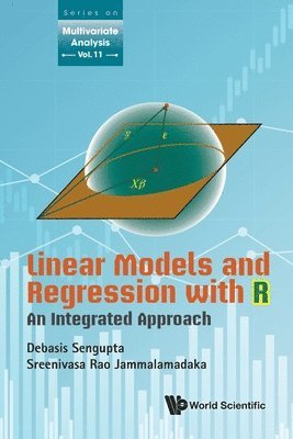 Linear Models And Regression With R: An Integrated Approach 1