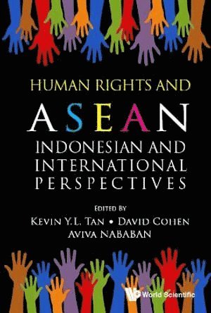 TAN KEVIN YL, Tan Kevin Yl, Kevin YL Tan, David Cohen, Aviva Nabahan, Kevin Yl Tan - Human Rights and ASEAN, Inbunden