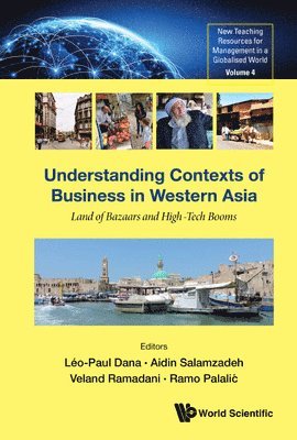 Understanding Contexts Of Business In Western Asia: Land Of Bazaars And High-tech Booms 1