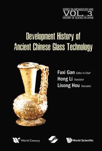 bokomslag History of Ancient Chinese Glass Technique Development