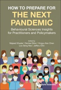 bokomslag How To Prepare For The Next Pandemic: Behavioural Sciences Insights For Practitioners And Policymakers