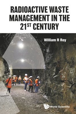 Radioactive Waste Management In The 21st Century 1