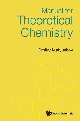 Manual For Theoretical Chemistry 1