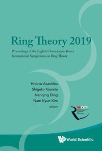 bokomslag Ring Theory 2019 - Proceedings Of The Eighth China-japan-korea International Symposium On Ring Theory