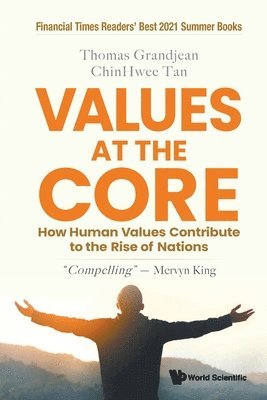 bokomslag Values At The Core: How Human Values Contribute To The Rise Of Nations