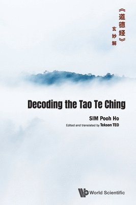 bokomslag Decoding The Tao Te Ching&#129;&#143;