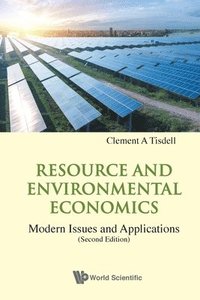 bokomslag Resource And Environmental Economics: Modern Issues And Applications