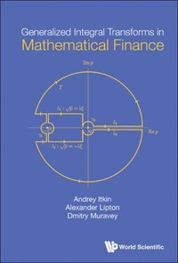 bokomslag Generalized Integral Transforms In Mathematical Finance