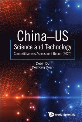 bokomslag China-us Science And Technology Competitiveness Assessment Report (2020)